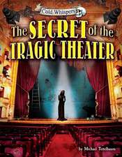 The Secret of the Tragic Theater