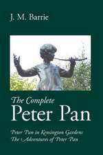 The Complete Peter Pan: A New Collection