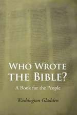 Who Wrote the Bible?: A New Collection