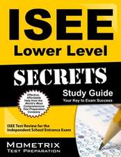 ISEE Lower Level Secrets: ISEE Test Review for the Independent School Entrance Exam