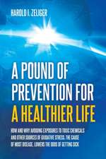 A Pound of Prevention for a Healthier Life