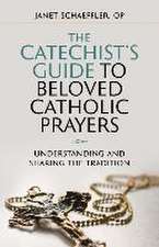 The Catechist's Guide to Beloved Prayers