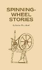 Spinning-Wheel Stories