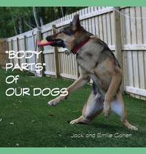 Body Parts of Our Dogs