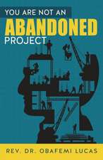 You Are Not an Abandoned Project