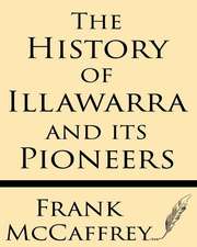 The History of Illawarra and Its Pioneers