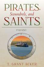 Pirates, Scoundrels, and Saints