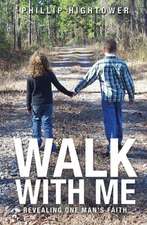 Walk with Me