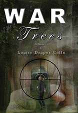 Colln, L: War Trees