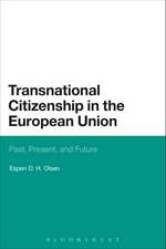 Transnational Citizenship in the European Union: Past, Present, and Future