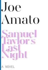 Samuel Taylor′s Last Night – A Novel