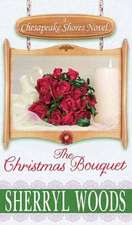 The Christmas Bouquet: A Chesapeake Shores Novel