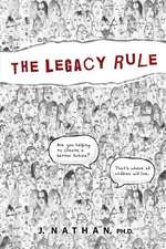 The Legacy Rule