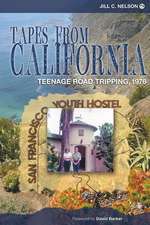 Tapes from California: Teenage Road Tripping, 1976