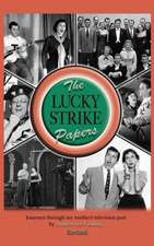 The Lucky Strike Papers