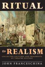 Ritual to Realism