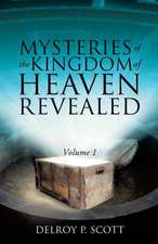 Mysteries of the Kingdom of Heaven Revealed