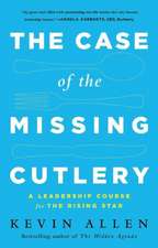 Case of the Missing Cutlery: A Leadership Course for the Rising Star