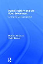 Public History and the Food Movement: Adding the Missing Ingredient