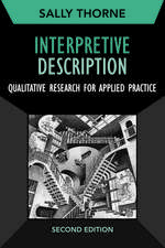 Interpretive Description: Qualitative Research for Applied Practice