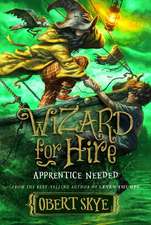 Skye, O: Apprentice Needed