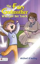 The Fairy Godmother Who Lost Her Touch (hardback)