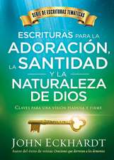 Escrituras Para La Adoracion, La Santidad y La Naturaleza de Dios