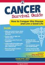 Cancer Survival Guide: How to Conquer It and Live a Good Life