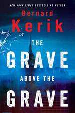 Kerik, B: Grave Above the Grave