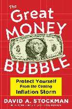 The Great Money Bubble