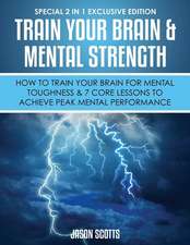 Train Your Brain & Mental Strength