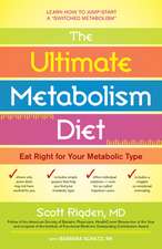 The Ultimate Metabolism Diet: Eat Right for Your Metabolic Type