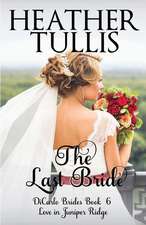 The Last Bride: Dicarlo Brides Book6