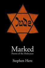 Marked: Poems of the Holocaust