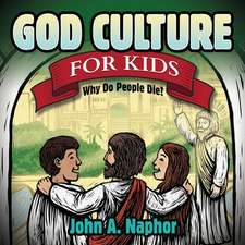 God Culture for Kids: Why Do People Die