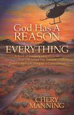 God Has a Reason for Everything