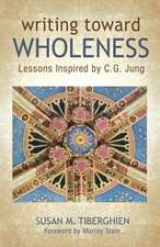 Writing Toward Wholeness