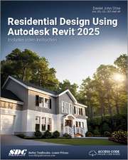 Residential Design Using Autodesk Revit 2025