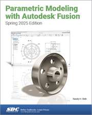 Parametric Modeling with Autodesk Fusion (Spring 2025 Edition)