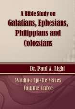 A Bible Study on Galatians Through Colossians