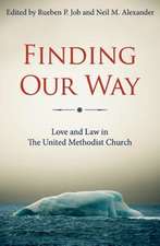 Finding Our Way: Love and Law in the United Methodist Church