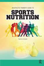 An Athletic Trainers’ Guide to Sports Nutrition