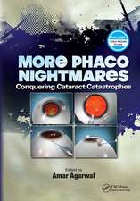 More Phaco Nightmares: Conquering Cataract Catastrophes