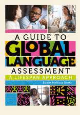 A Guide to Global Language Assessment