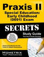 Praxis II Special Education: Subject Assessments