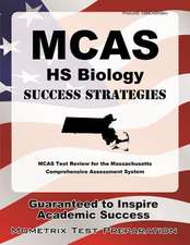 McAs HS Biology Success Strategies Study Guide: McAs Test Review for the Massachusetts Comprehensive Assessment System