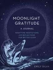 Moonlight Gratitude: A Journal