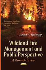 Wildland Fire Management and Public Perspective