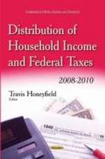 Distribution of Household Income & Federal Taxes: 2008-2010