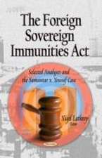 The Foreign Sovereign Immunities Act